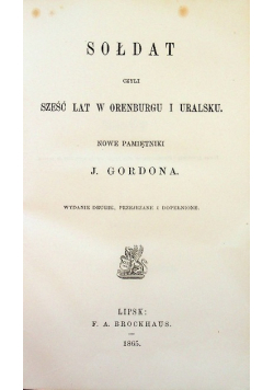 Sołdat czyli sześć lat w Orenburgu i Uralsku 1865 r.