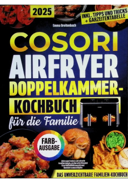 Cosori airfryer doppelkammer-kochbuch fur die familie