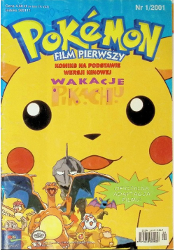 Pokemon Film Pierwszy Komiks Na podstawie wersji filmowej Nr 1 / 2001 Wakacje Pikachu