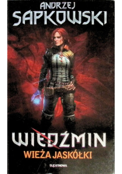 Wiedźmin Tom 6  Wieża Jaskółki