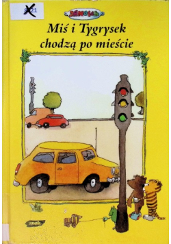 Miś i tygrysek chodzą po mieście