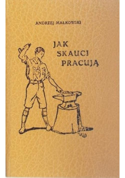Jak skauci pracują