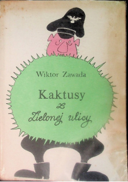 Kaktusy z Zielonej ulicy