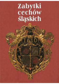 Zabytki cechów śląskich
