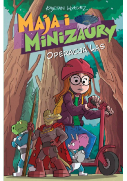 Maja i Minizaury Tom 3 Operacja Las