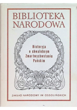 Historyja o chwalebnym Zmartwychwstaniu Pańskim