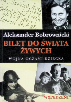 Bilet do świata żywych wojna oczami dziecka