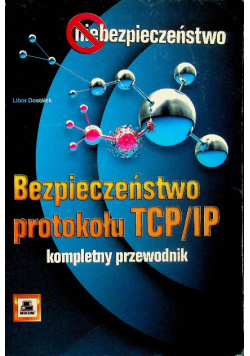 Bezpieczeństwo protokołu TCP IP Kompletny przewodnik