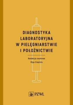 Diagnostyka laboratoryjna w pielęgniarstwie i położnictwie