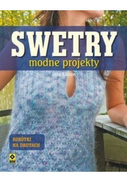 Swetry Modne projekty robótki na drutach