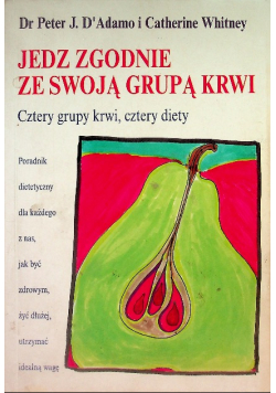 Jedz zgodnie ze swoją grupą krwi