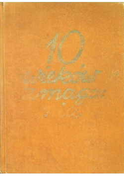 Polska - Niemcy Dziesięć wieków zmagania 1945 r.