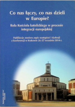 Co nas łączy, co nas dzieli w Europie
