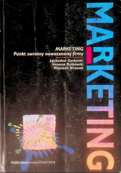 Marketing punkt zwrotny nowoczesnej firmy