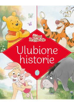 Ulubione historie Kubuś i Przyjaciele