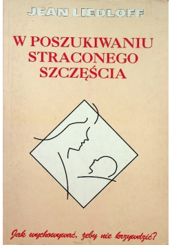 W poszukiwaniu straconego szczęścia