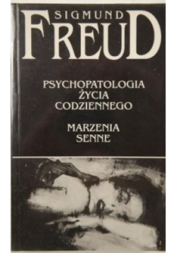 Psychopatologia życia codziennego Marzenia senne