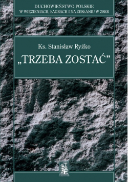 Trzeba zostać