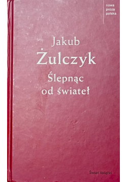 Ślepnąc od świateł