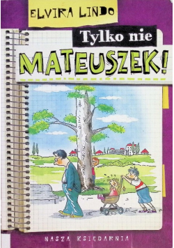Tylko nie Mateuszek