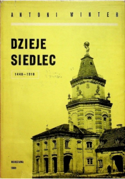 Dzieje Siedlec 1448 1918