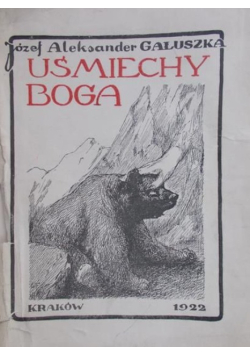 Gałuszko Józef Aleksander - Uśmiechy Boga 1922 r.