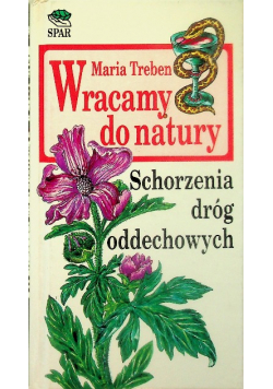 Wracamy do natury schorzenia dróg oddechowych