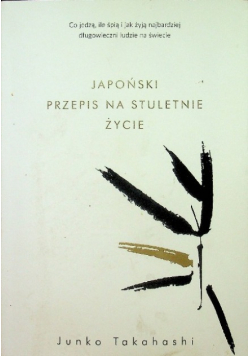 Japoński przepis na stuletnie życie