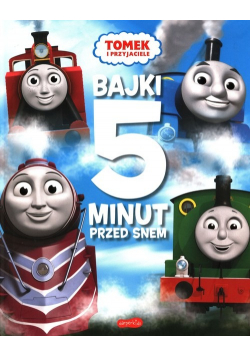 Tomek i przyjaciele. Bajki 5 minut przed snem