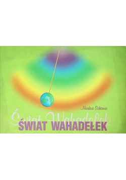 Świat wahadełek