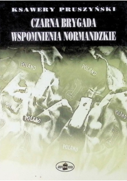 Czarna Brygada  Wspomnienia Normandzkie