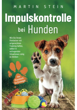 Impulskontrolle bei Hunden