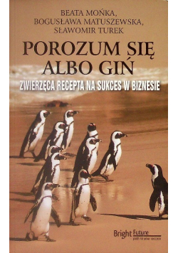 Porozum się albo giń