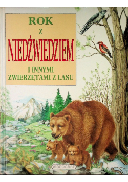 Rok z niedźwiedziem i innymi zwierzętami lasu