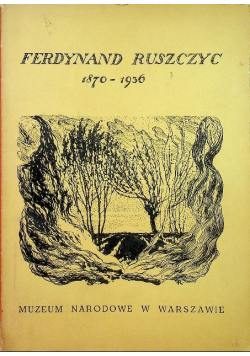 Ferdynand Ruszczyc 1870 - 1936 Pamiętnik