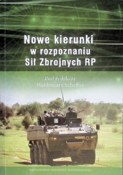 Nowe kierunki w rozpoznaniu Sił Zbrojnych RP