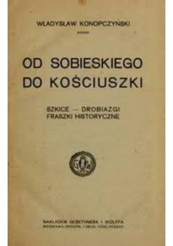 Od Sobieskiego do Kościuszki 1921r.