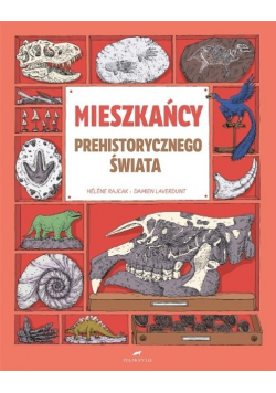 Mieszkańcy prehistorycznego świata