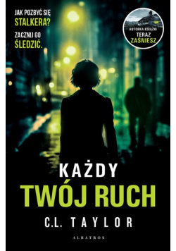 Każdy twój ruch