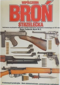 Współczesna broń strzelecka