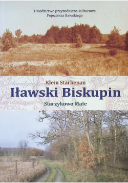 Iławski Biskupin Starzykowo Małe