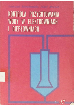 Kontrola przygotowania wody w elektrowniach i ciepłowniach