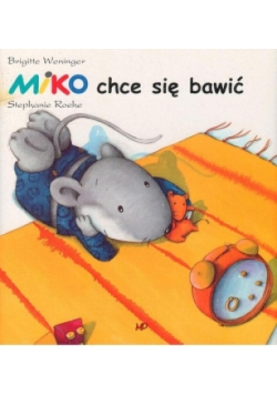 Miko chce się bawić