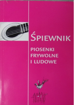 Śpiewnik piosenki frywolne i ludowe