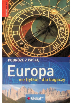 Podróże z pasją Europa nie tylko dla bogaczy