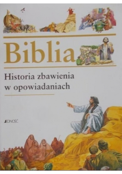 Biblia Historia zbawienia w opowiadaniach