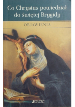 Co Chrystus powiedział do świętej Brygidy objawienia