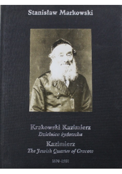 Krakowski Kazimierz Dzielnica żydowska 1870-1988