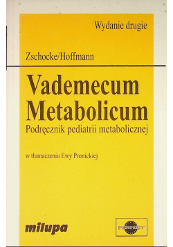 Vademecum Metabolicum Podręcznik pediatrii metabolicznej