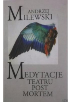 Medytacje Teatru Post Mortem